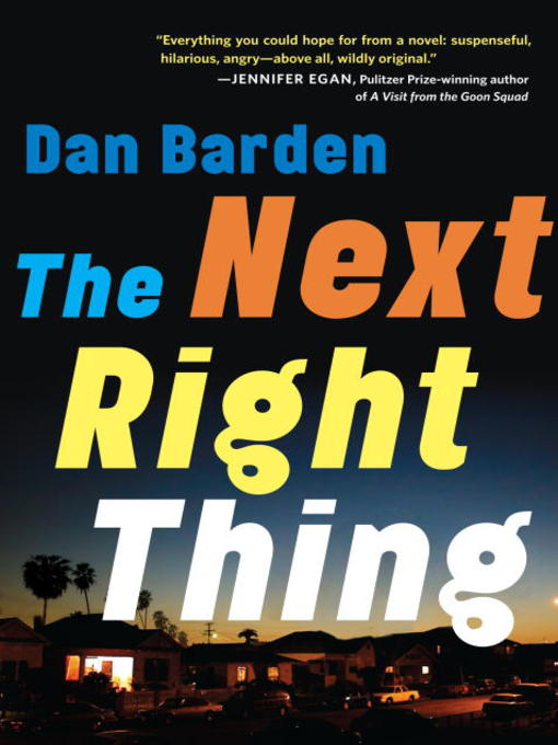 Title details for The Next Right Thing by Dan Barden - Wait list